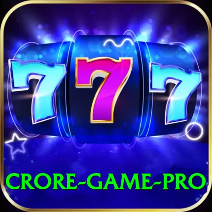 Crore Game - Royal Earning App - 2